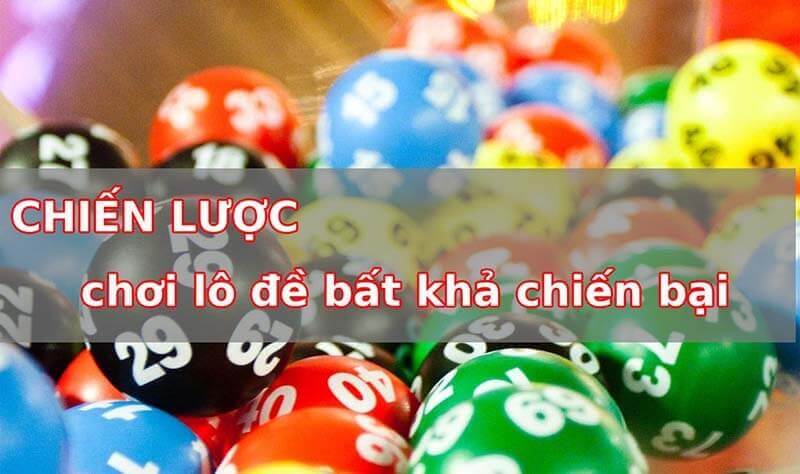 5 chiến thuật lô đề bất bại từ cao thủ