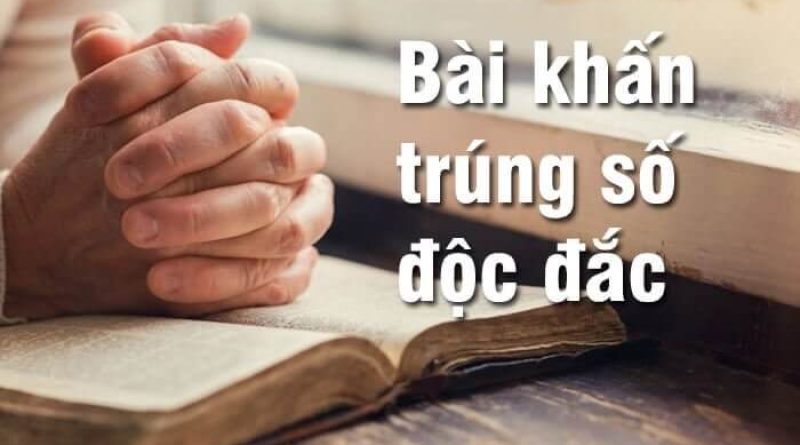 Những cách cầu nguyện trúng số độc đắc giúp rước lộc về nhà