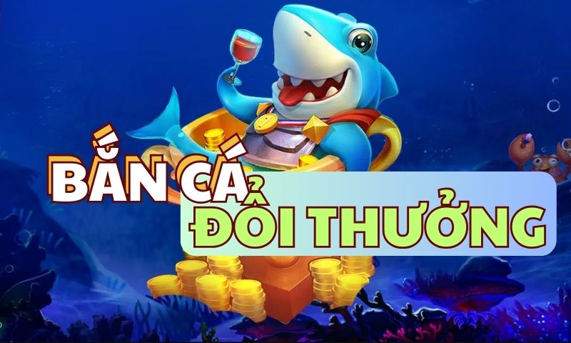 Bí Quyết Chơi Bắn Cá Đổi Thưởng Dành Cho Tân Thủ