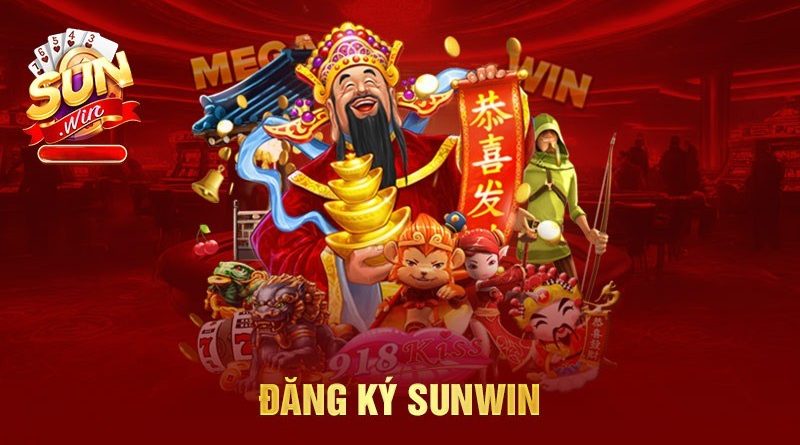 Đăng ký SUNWIN – Hướng dẫn tạo account đơn giản cho tân thủ