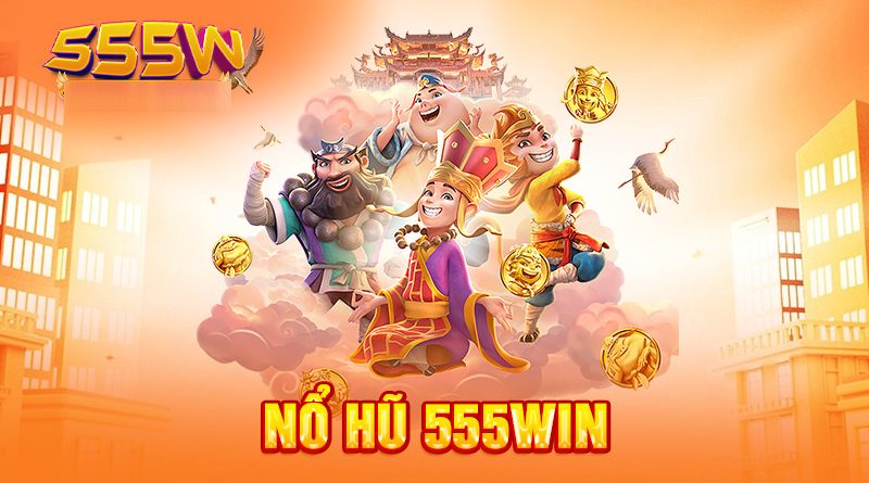 Bật mí cách chơi nổ hũ 555win: Kinh nghiệm từ chuyên gia