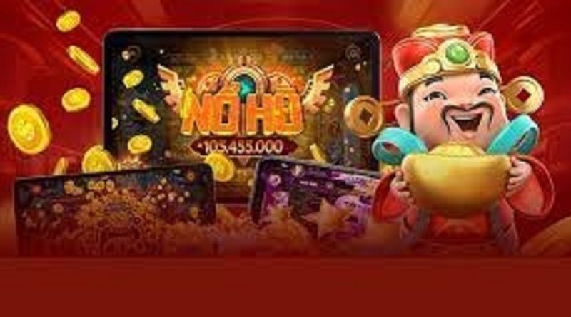 Nổ hũ Thần Tài – Quay hũ ngay nhận thưởng liền tay